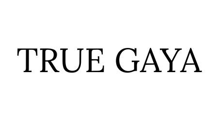 True Gaya